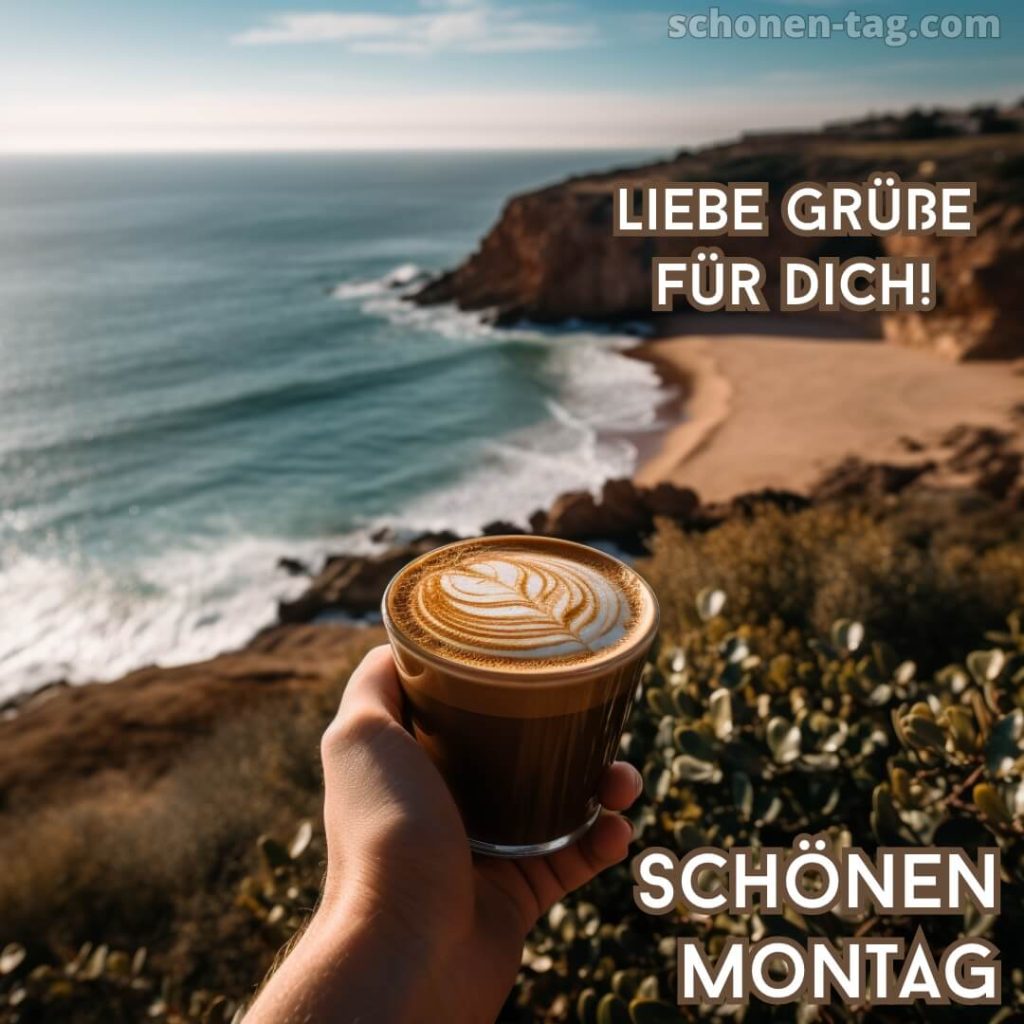Liebe grüße zum montag bild Kaffee am Meer kostenlos